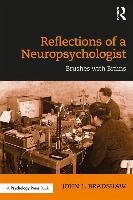 Reflections of a Neuropsychologist Bradshaw John L.