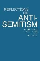 Reflections on Anti-Semitism Badiou Alain, Hazan Eric, Segre Ivan