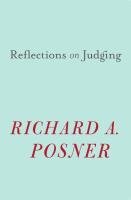 Reflections on Judging Posner Richard A.