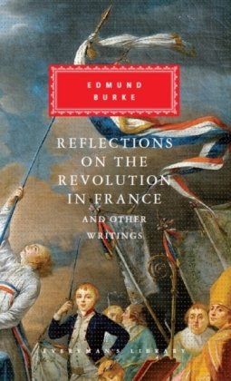 Reflections on The Revolution in France And Other Writings Burke Edmund