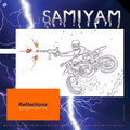 Reflectionz Samiyam