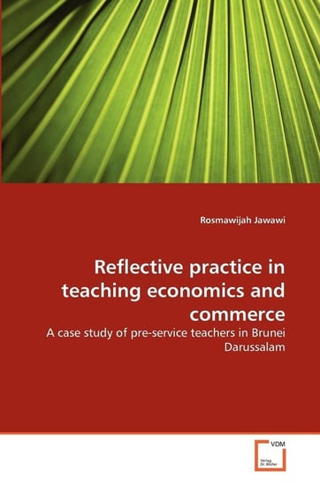 Reflective practice in teaching economics and commerce Jawawi Rosmawijah
