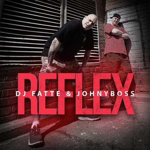 Reflex DJ Fatte & JOHNYBOSS