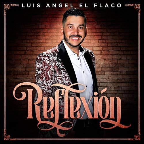 Reflexión Luis Angel "El Flaco"