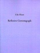 Reflexive Gerontagogik Udo Hinze