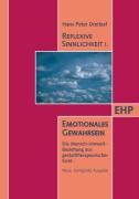 Reflexive Sinnlichkeit. Emotionales Gewahrsein Dreitzel Hans P.