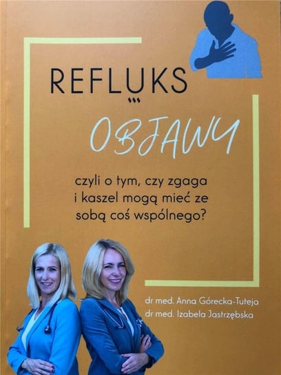 Refluks. Objawy Opracowanie zbiorowe