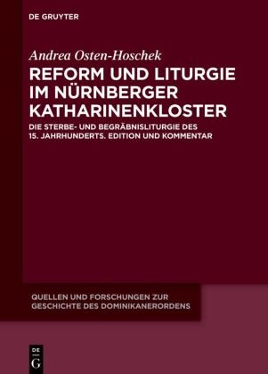 Reform und Liturgie im Nürnberger Katharinenkloster De Gruyter