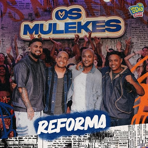 Reforma FM O Dia, Os Mulekes