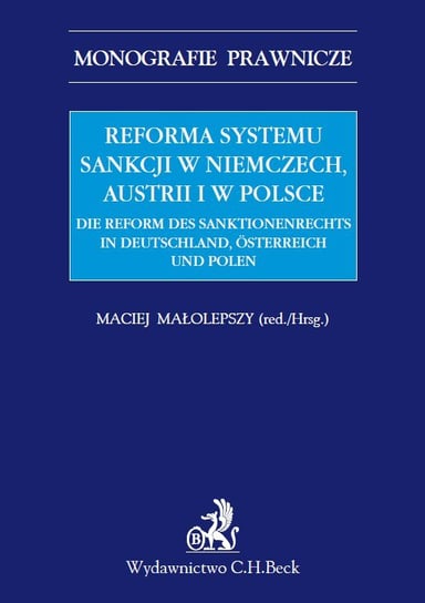Reforma systemu sankcji w Niemczech, Austrii i w Polsce Małolepszy Maciej