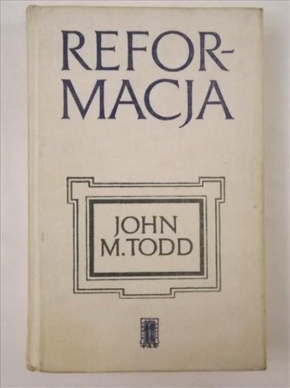 Reformacja Todd John M.