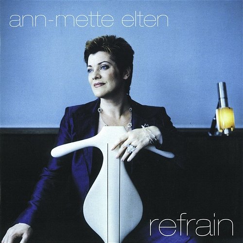Refrain Ann-Mette Elten