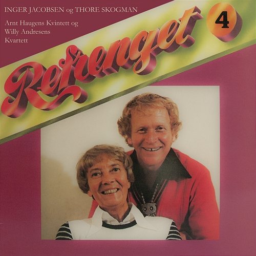 Refrenget 4 Thore Skogman, Inger Jacobsen
