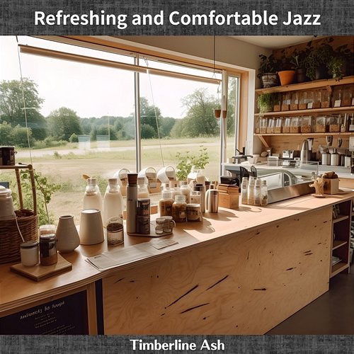 Refreshing and Comfortable Jazz Timberline Ash