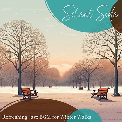 Refreshing Jazz Bgm for Winter Walks Silent Side