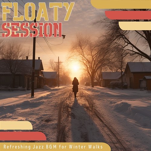 Refreshing Jazz Bgm for Winter Walks Floaty Session
