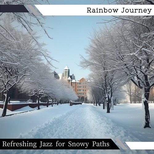 Refreshing Jazz for Snowy Paths Rainbow Journey