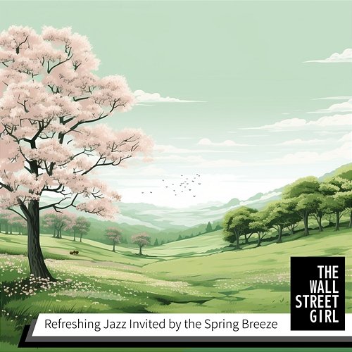 Refreshing Jazz Invited by the Spring Breeze The Wall Street Girl