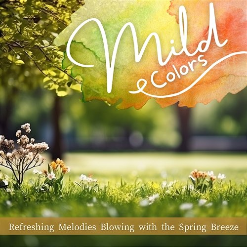 Refreshing Melodies Blowing with the Spring Breeze Mild Colors