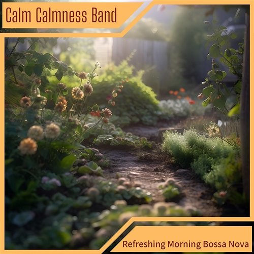 Refreshing Morning Bossa Nova Calm Calmness Band