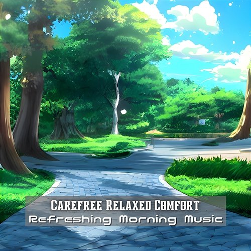 Refreshing Morning Music Carefree Relaxed Comfort