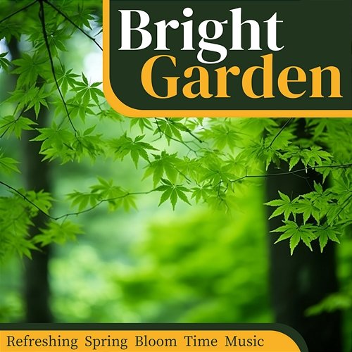 Refreshing Spring Bloom Time Music Bright Garden