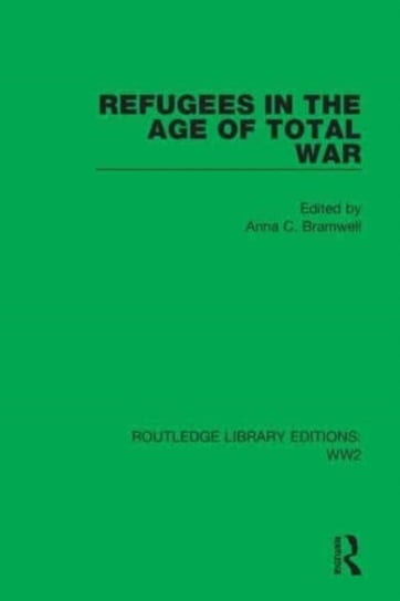 Refugees in the Age of Total War Taylor & Francis Ltd.
