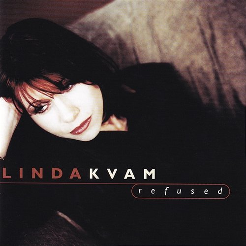 Refused Linda Kvam