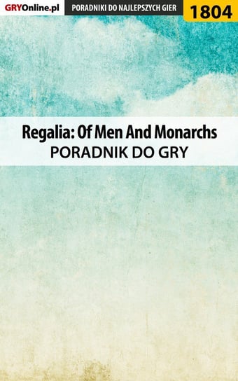 Regalia: Of Men And Monarchs - poradnik do gry Misztal Grzegorz Alban3k