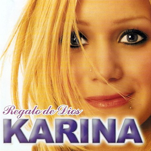 Regalo de Dios Karina
