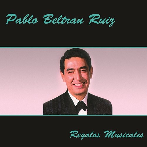 Regalos Musicales Pablo Beltrán Ruiz