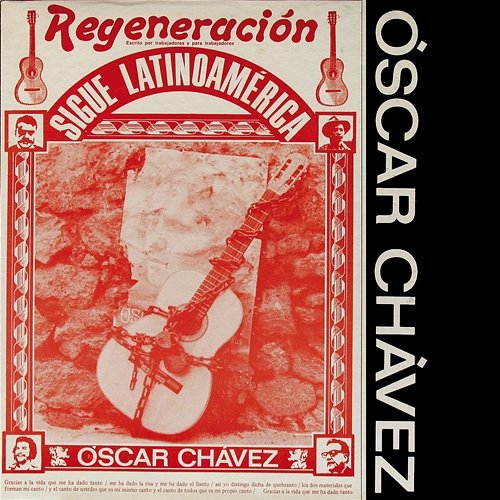 Regeneración Sigue Latinoamérica Óscar Chávez
