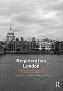 Regenerating London Imrie Robert, Imrie Rob