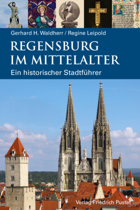 Regensburg im Mittelalter Pustet, Regensburg