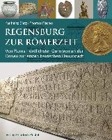 Regensburg zur Römerzeit Dietz Karlheinz, Fischer Thomas