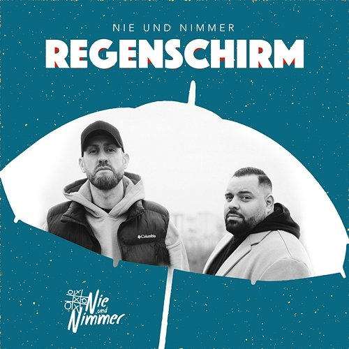 Regenschirm Nie und Nimmer