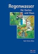 Regenwasser für Garten und Haus Bose Karl-Heinz