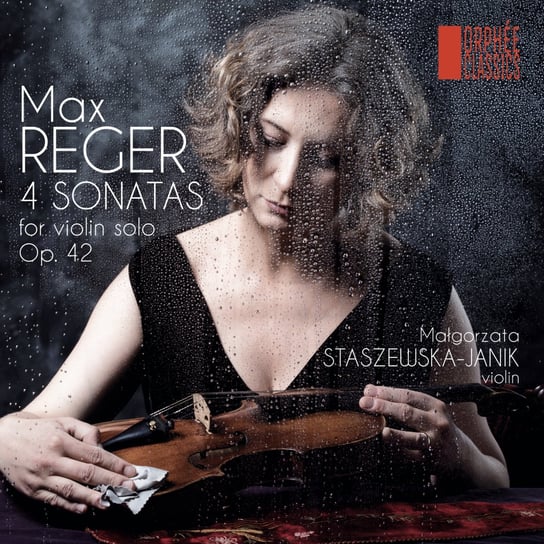 Reger: 4 Violin Sonatas Staszewska-Janik Małgorzata