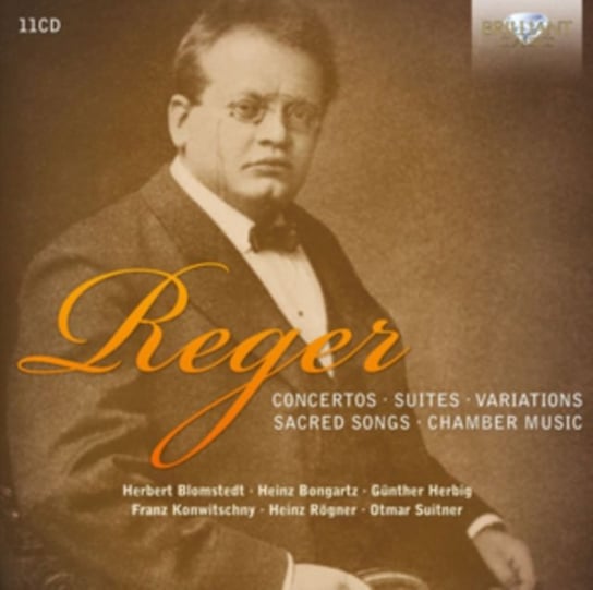 Reger: Concertos / Suites / Variations / Sacred Songs / Chamber Music Various Artists