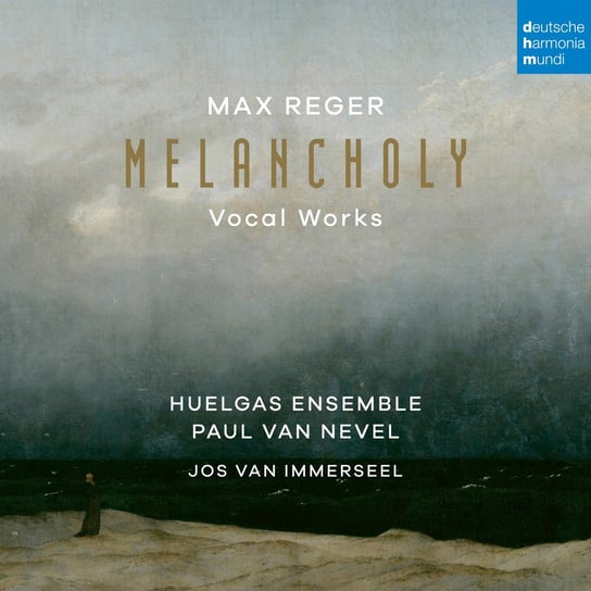 Reger: Melancholy (Vocal Works) Huelgas Ensemble, Van Nevel Paul