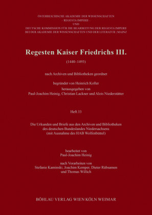 Regesten Kaiser Friedrichs III. (1440-1493) Boehlau Verlag, Bohlau Wien