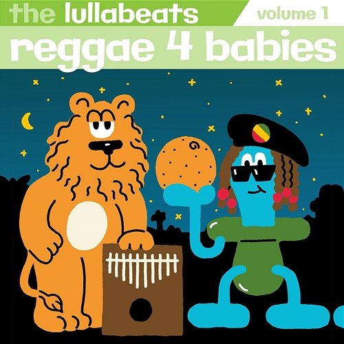 Reggae 4 Babies, Vol. 1 The Lullabeats