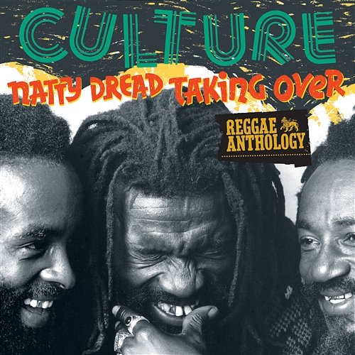 Reggae Anthology: Natty Dread Taking Over Culture
