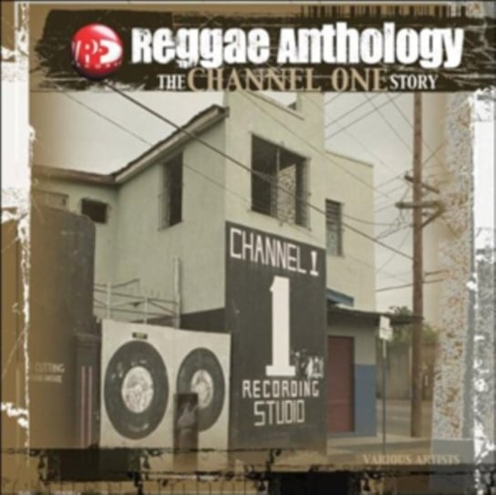 Reggae Anthology: The Channel One Story Various Artists