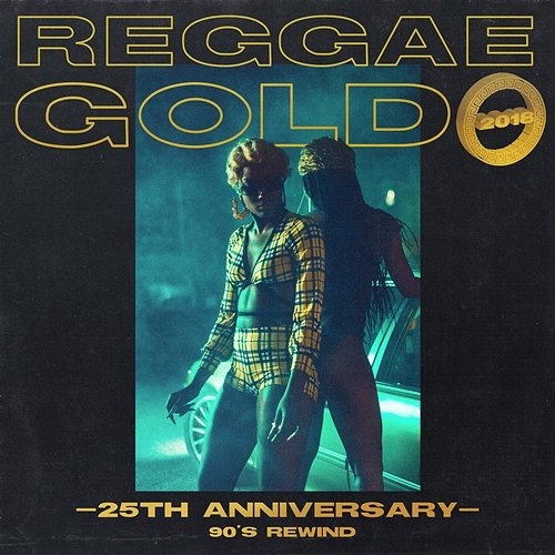 Reggae Gold 25th Anniversary: '90s Rewind Various Artists