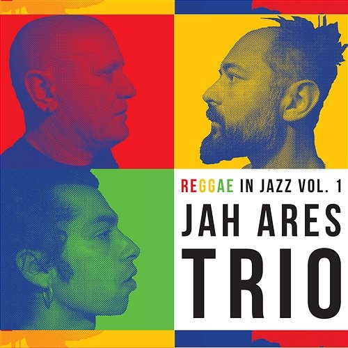 Reggae In Jazz Vol.1 Jah Ares Trio