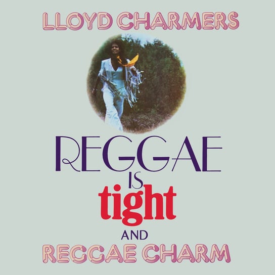 Reggae is Tight &amp; Reggae Charm Charmers Lloyd