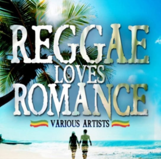 Reggae Loves Romance Various Artists
