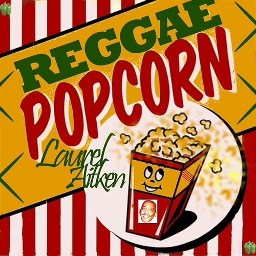Reggae Popcorn Laurel Aitken