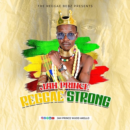 Reggae Strong Jah Prince Wuod Akello